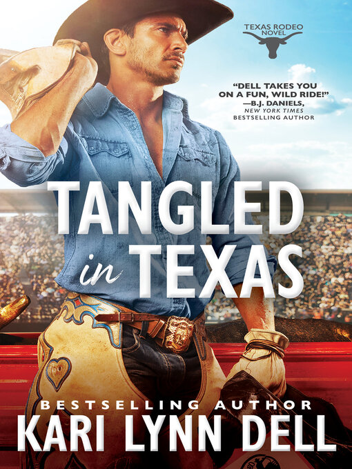 Title details for Tangled in Texas by Kari Lynn Dell - Available